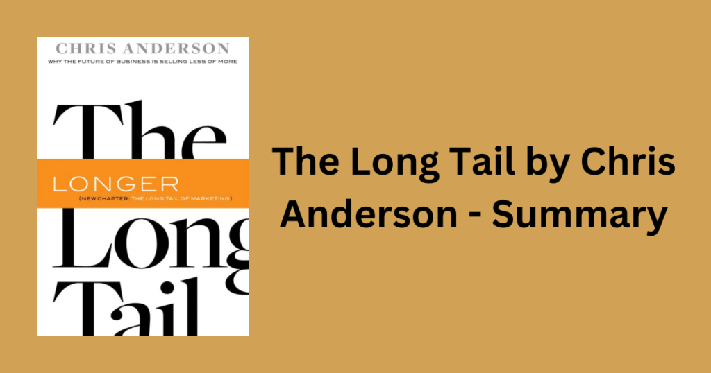 The Long Tail by Chris Anderson - Summary