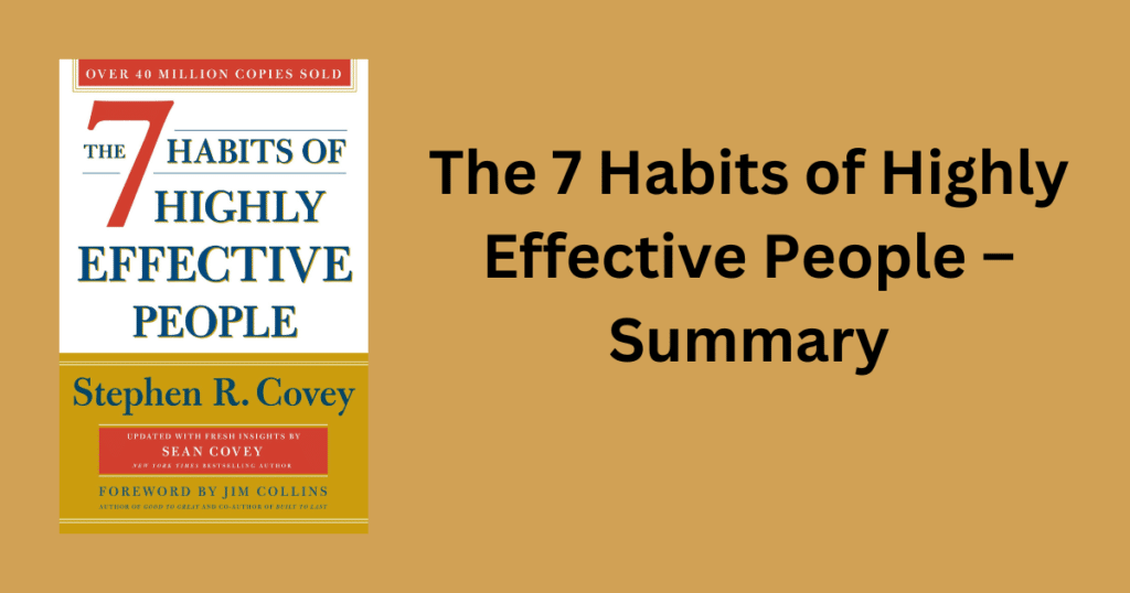 The 7 Habits Of Highly Effective People - Summary - MuthusBlog