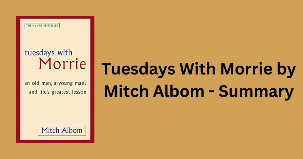 Tuesdays With Morrie by Mitch Albom - Summary