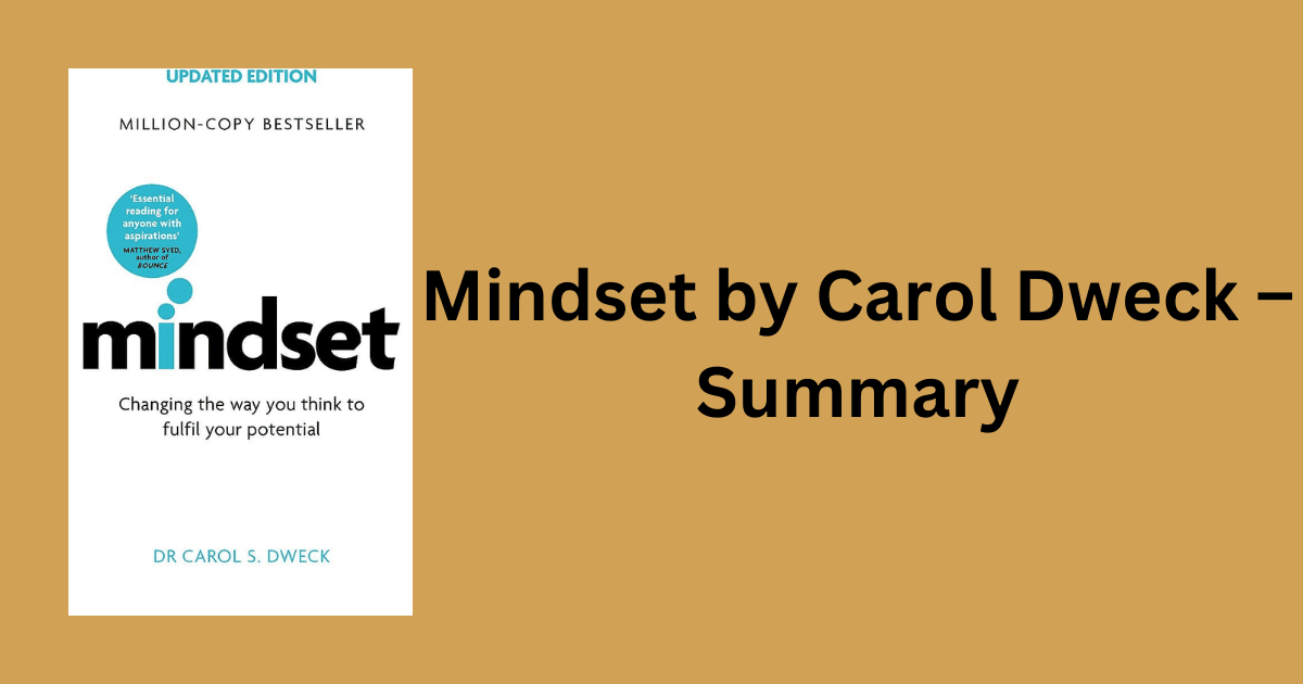 Mindset By Carol Dweck - Summary - MuthusBlog