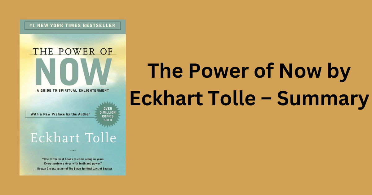 The Power Of Now By Eckhart Tolle Summary Muthusblog