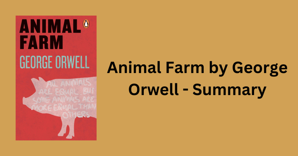 Animal Farm By George Orwell - Summary - MuthusBlog