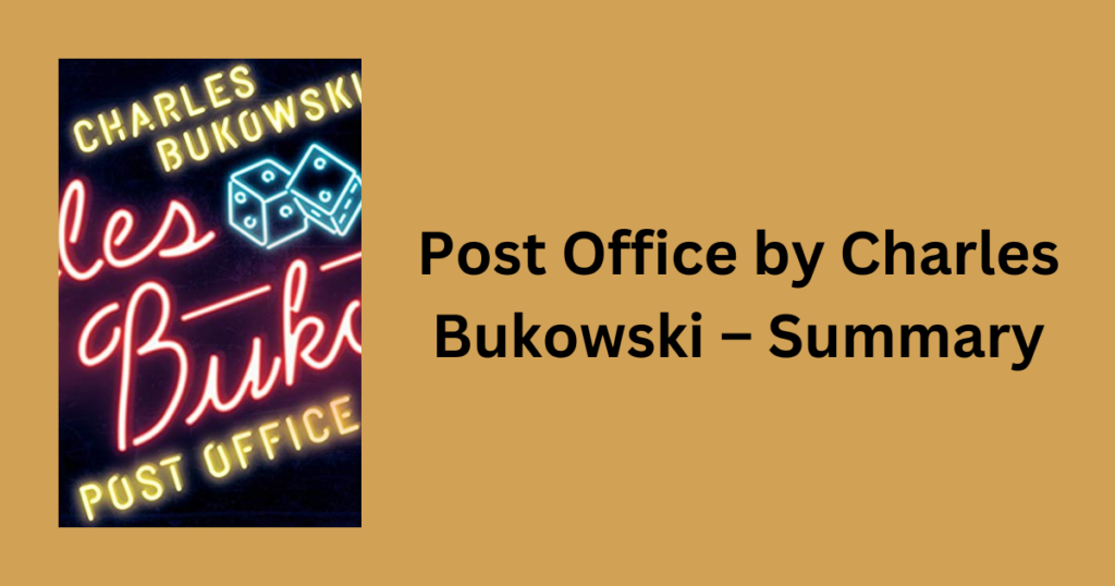 Post Office by Charles Bukowski – Summary