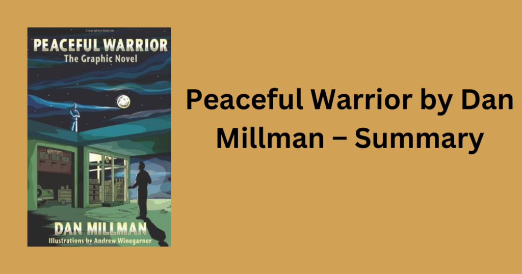 Peaceful Warrior by Dan Millman – Summary