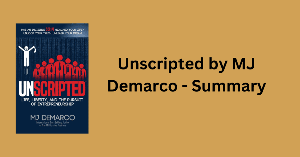 Unscripted by MJ Demarco - Summary