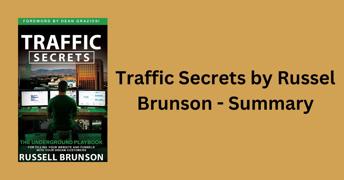 Traffic Secrets by Russel Brunson - Summary